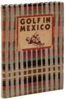 A Short History of Golf in Mexico and the Mexico City Country Club