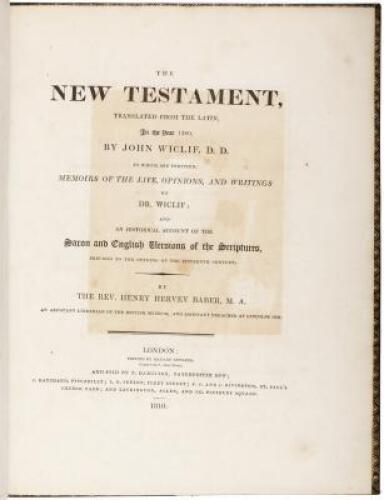 The New Testament, Translated from the Latin, in the Year 1380, by John Wiclif, D. D.