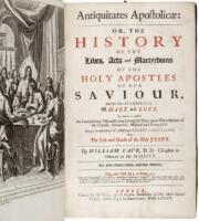 Antiquitates Apostolic&aelig;: or the history of the lives, acts and martyrdoms of the holy apostles of our saviour, and the two evangelists SS. Mark and Luke