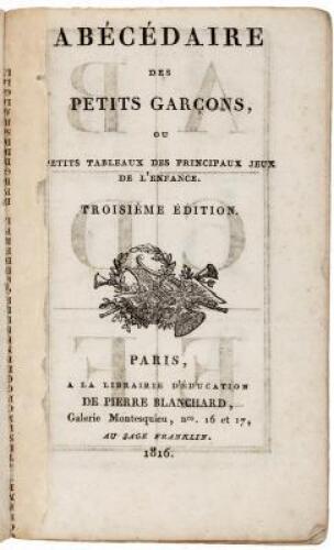 Abécédaire des Petits Garçons, ou petits tableaux des principaux jeux de l'enfance