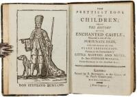 The Prettiest Book for Children; Being the History of the Enchanted Castle; Situated in one of the Fortunate Isles...