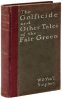 The Golficide and Other Tales of the Fair Green