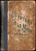 Oysters a la Mode; Or, The Oyster and Over 100 Ways of Cooking It