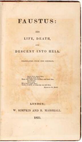 Faustus: His Life, Death, and Descent Into Hell. Translated from the German