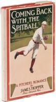 Coming Back with the Spitball. A Pitcher's Romance