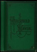 A Household Manual of Hygiene, Food and Diet, Common Diseases, Accidents and Emergencies, and Useful Hints and Recipes