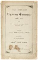 San Francisco Vigilance Committee of '56, with Some Interesting Sketches of Events Succeeding 1846