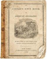 The Child's Book of American Geography: Designed as an Easy and Entertaining Work for the Use of Beginners