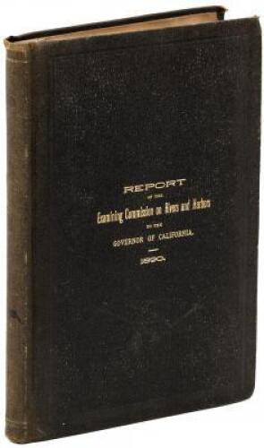 Report of the Examining Commission on Rivers and Harbors to the Governor of California