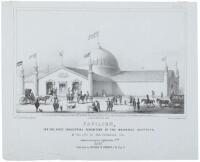 Pavilion, for the First Industrial Exhibition of the Mechanics' Institute, of the City of San Francisco, Cal. commencing on September 7th, 1857