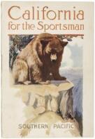 California for the Sportsman; being a collection of hints as to the haunts of the wild things of hoof, claw, scale and feather of California's land and water; the way to reach them, and some suggestions as to approved methods of capture