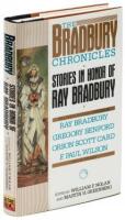 The Bradbury Chronicles. Stories in honor of Ray Bradbury - Signed by Bradbury and six others