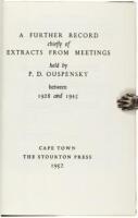 A further record chiefly of extracts from meetings held by P.D. Ouspensky between 1928 and 1945