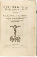 De Magnete, Magneticisque Corporibus, et de Magno Magnete Tellure; Physiologia Noua, Plurimis & Argumentis, & Experimentis Demonstrata