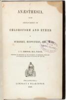 Anaesthesia, or the Employment of Chloroform and Ether in Surgery, Midwifery, etc.