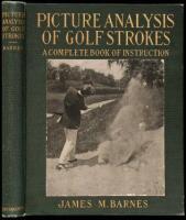 Picture Analysis of Golf Strokes: A Complete Book of Instruction