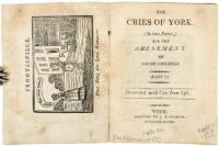 The Cries of York. For the Amusement of Children. Part I