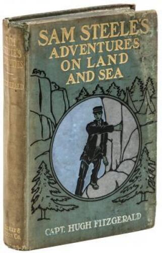 Sam Steele's Adventures on Land and Sea