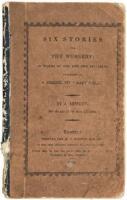 Six Stories for the Nursery; In Words of One and Two Syllables