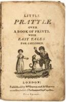 Little Prattle Over a Book of Prints. With Easy Tales for Children