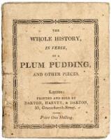 The Whole History, in Verse, of a Plum Pudding, and Other Pieces