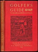 Golfer's Guide to the Game and Greens of Scotland - inscribed