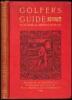 Golfer's Guide to the Game and Greens of Scotland - inscribed