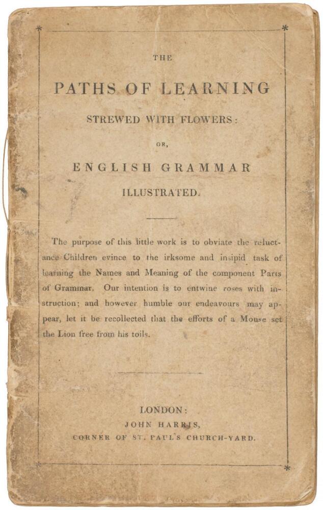 The Paths of Learning, Strewed with Flowers; Or, English Grammar ...