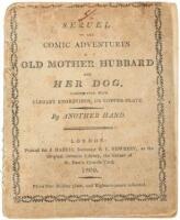 A Sequel to the Comic Adventures of Old Mother Hubbard, and Her Dog...By Another Hand