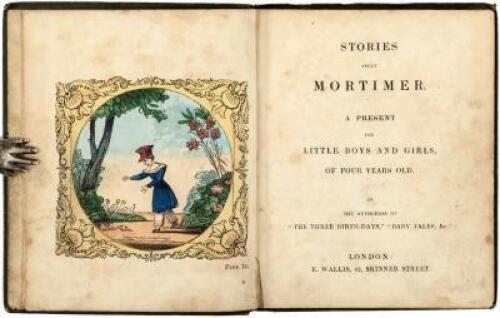 Stories About Mortimer. A Present for Little Boys and Girls, of Four Years Old