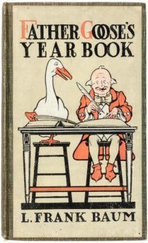 Father Goose's Year Book: Quaint Quacks and Feathered Shafts for Mature Children