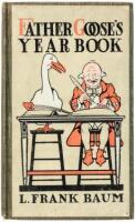 Father Goose's Year Book: Quaint Quacks and Feathered Shafts for Mature Children