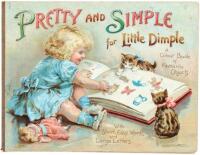Pretty and Simple for Little Dimple: A Colour Book of Favourite Objects. With Short, Easy Words and Large Letters