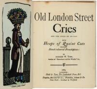 Old London Street Cries and the Cries of Today with Heaps of Quaint Cuts