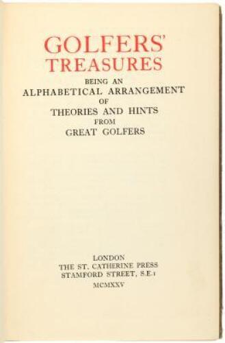 Golfers' Treasures, Being an Alphabetical Arrangement of Theories and Hints from Great Golfers