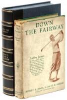 Down the Fairway: The Golf Life and Play of Robert T. Jones, Jr.