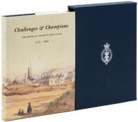 Challenges and Champions: The Royal & Ancient Golf Club, 1754-1883. Volume I.