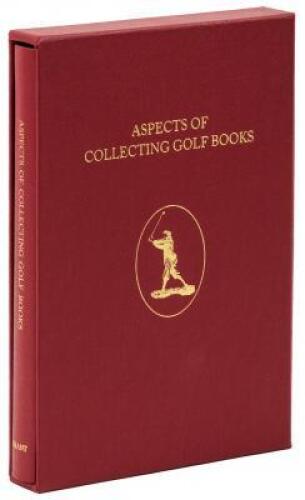 Aspects of Collecting Golf Books. "Subscribers Edition"