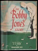 The Bobby Jones Story, from the writings of O.B. Keeler - inscribed from Eleanor Keeler