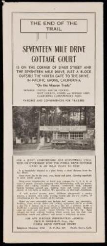 The End of the Trail: Seventeen Mile Drive Cottage Court - Folding brochure issued by the 17 Mile Drive Cottage Court, with map of the Monterey Peninsula