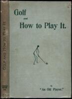 Golf and How to Play It