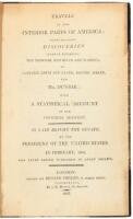 Travels in the Interior Parts of America; Communicating Discoveries Made in Exploring the Missouri, Red River and Washita by Captains Lewis and Clark, Dr. Sibley and Mr. Dunbar With a Statistical Account of the Countries Adjacent as Laid before the Senate