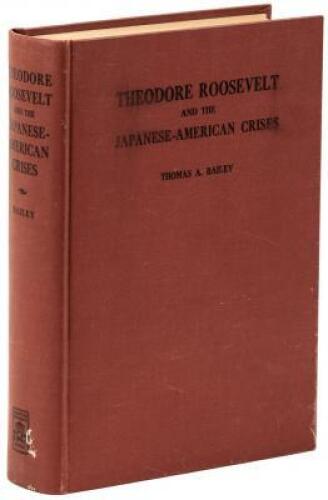 Theodore Roosevelt and the Japanese-American Crises / An Account of the International Complications Arising from the Race Problem on the Pacific Coast