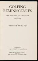 Golfing Reminiscences: The Growth of the Game, 1887-1925