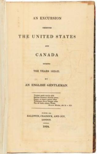 An excursion through the United States and Canada during the years 1822-23. By an English Gentleman