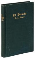 Eldorado: Or, California as seen by a Pioneer, 1850-1900