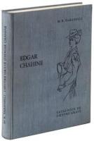 Edgar Chahine: Catalogue de L'Œuvre Grave