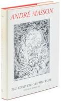 Andre Masson: The Complete Graphic Work - Volume One