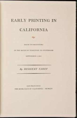 Early Printing in California: From Its Beginning in the Mexican Territory to Statehood, September 9, 1850