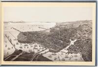 Views of Oakland. California. A Bird's-Eye View of the City, Views of Prominent Business Blocks, Hotels... And a Description of Oakland by the President of the Board of Trade